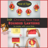 Chinese New Year Rounded Lanterns 2022 {Simplified Chinese