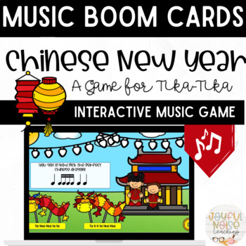 Preview of Chinese New Year: Sixteenth Note Tika-tika Rhythm Music Boom Digital Task Cards