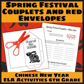 Preview of Chinese New Year Spring Couplet and Red Envelope Activity 6th Grade ELA