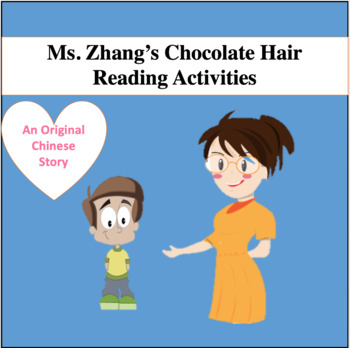 Preview of Chinese Story: Ms. Zhang's Chocolate Hair (Chinese Immersion/AP Chinese/CCSS)