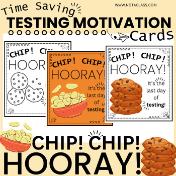 Preview of Chip! Chip! Hooray! Testing Motivation Cards & Tags for State Assessment Treats