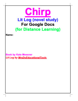 Preview of Chirp Lit Log (novel study) For Google Docs (for Distance Learning)