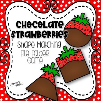 Preview of Chocolate Covered Strawberries Shape Matching File Folder Game {Valentines Day}