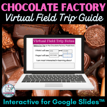 Preview of Chocolate Factory Virtual Field Trip Guide | Interactive for Google Slides™