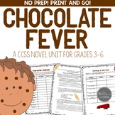 Chocolate Fever CCSS Novel Unit for the Middle Grades