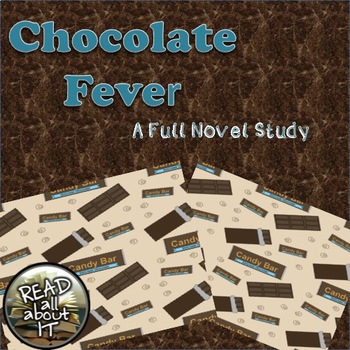 Chocolate Fever-A Full Novel Study by Read All About It | TpT