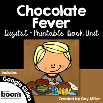 Preview of Chocolate Fever Novel Study: Digital + Printable Book Unit [Smith]