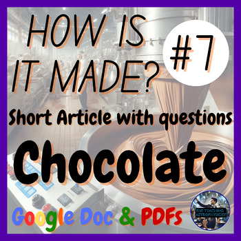 Preview of Chocolate | How is it made? #7 | Design | Technology | STEM (Google Version)