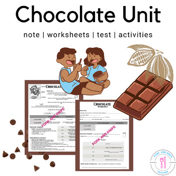 Preview of Chocolate Production And Uses Unit For Cooking And Baking FCS Classrooms