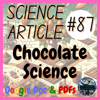 Preview of Chocolate Science | Science Article #87 | Easter (Google Version)