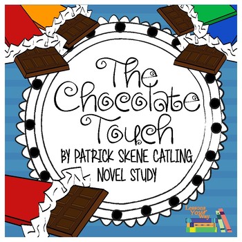 Preview of The Chocolate Touch Novel Study {Common Core Standards Assessments}