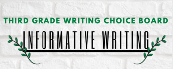 Preview of Choice Boards: Third Grade Informative Writing