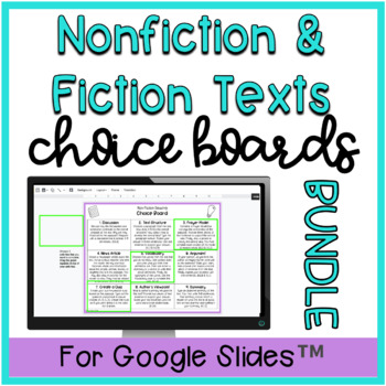 Preview of Choice Boards for Fiction & Nonfiction Texts, Google Slides™, 6th-8th Grade CCSS