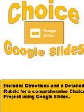 Choice Google Slides Project