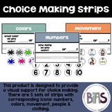 Choice Making Strips