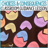 Choices and Consequences Classroom Guidance Lesson for Sch