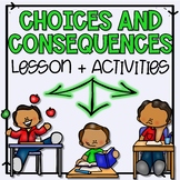 Choices and Consequences Lesson Plan and Activities
