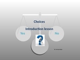 Choices and Decision making unit
