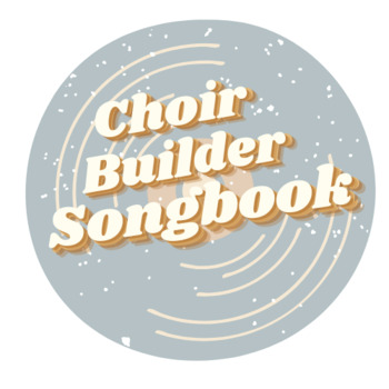 Preview of Choir Builder Songbook, 50 Warm-ups for Middle and High School Choirs!