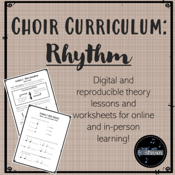 Preview of Choir Curriculum: Rhythm