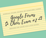 Choir/Music Google Exam Test #2: Intervals, Key Sig., Pitc
