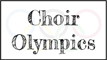 Preview of Choir Olympics!