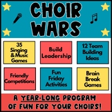 Choir Wars - A Year of MS & HS Singing Games, Music Activi