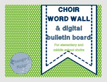 Preview of Choir Word Wall & Digital Bulletin Board