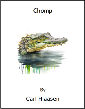 Preview of Chomp by Carl Hiaasen - (Lesson Plan)