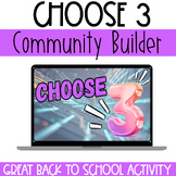 Choose 3: Community Builder Activity or Ice Breaker