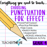 4th Grade Grammar Unit: Choose Punctuation for Effect