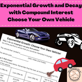 Choose Your Own Vehicle Exponential Growth and Decay with 
