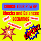 Choose Your Power!  Checks and Balances Scenarios