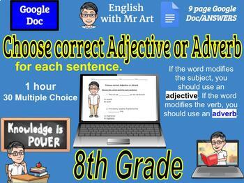 Preview of Choose correct Adjective or Adverb - English - 30 Multiple Choice, Answers - 8th