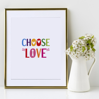 Preview of Choose love. Printable inspirational words poster for home decor