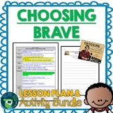 Choosing Brave by Angela Joy Lesson Plan and Google Activities