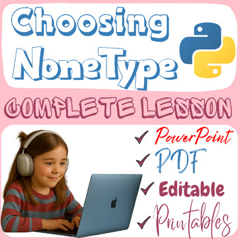 Preview of Choosing None Type in Python Programming | Complete Coding Lesson