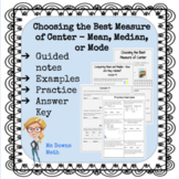 Choosing the Best Measure of Center - Mean, Median or Mode
