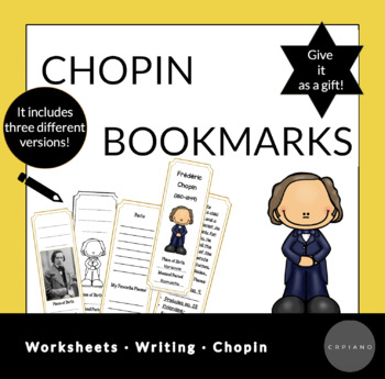 Preview of Chopin Bookmarks Worksheets. B&W and colored! It includes three versions!