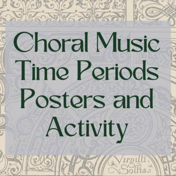 Preview of Choral Music Time Periods - Printable Posters and Activity Sheets