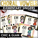 Choral Vowel Sounds Posters - Chic & Glam Elementary Music