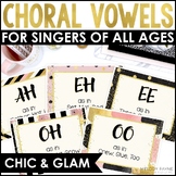 Choral Vowel Sounds Posters - Chic & Glam Music Choir Clas