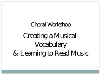 Preview of Choral Workshop Powerpoint - Basics of Reading Music