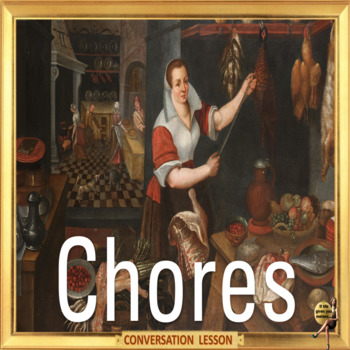 Preview of Chores - which can you do without? ESL adult and kid conversation lesson