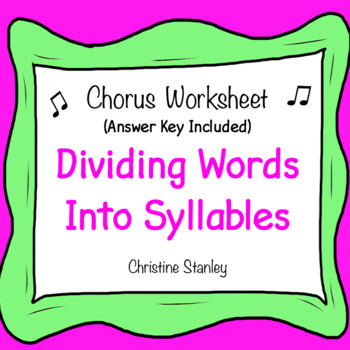 Preview of Chorus & English Worksheet:  Dividing Words (Lyrics) Into Syllables