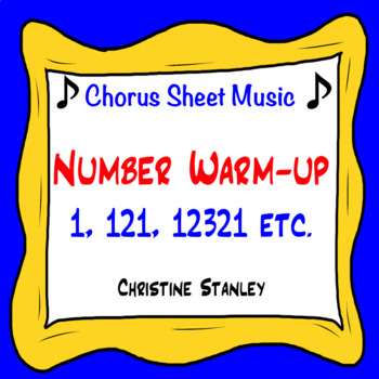Preview of Chorus Number Warm-up 1, 121, 12321, etc. ♫ Melody Line Sheet Music