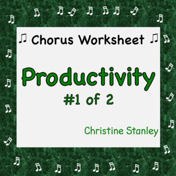 Preview of Chorus PRODUCTIVITY Worksheet (#1 of 2) + Answer Key