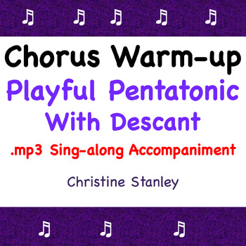 Preview of Chorus Playful Pentatonic Warm-up ♫ ♫  .MP3 Accompaniment