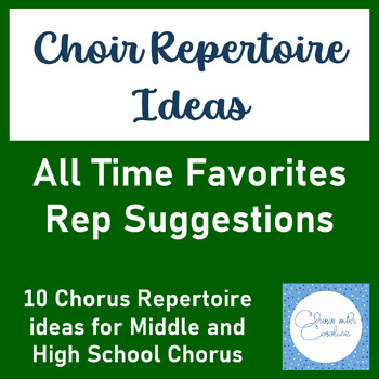 Preview of Choir Repertoire Ideas #1 - Middle and High School Choir Music