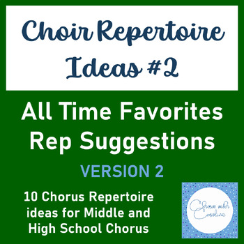 Preview of Choir Repertoire Ideas #2 - Middle and High School Choir Music